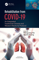 Wenguang Xia — Rehabilitation from COVID-19: An Integrated Traditional Chinese and Western Medicine Protocol