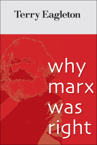 Terry Eagleton — Why Marx was Right