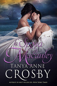 Tanya Anne Crosby — La Sposa di MacAuley (Italian Edition)