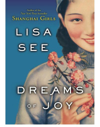 Lisa See — Dreams of Joy