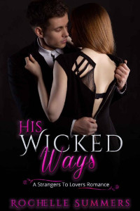 Rochelle Summers — His Wicked Ways (His Wicked...#1)