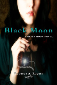 Rebecca A. Rogers — Black Moon (Silver Moon, #2)