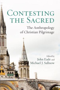 John Eade;Michael J. Sallnow; — Contesting the Sacred