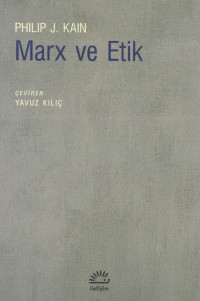 Philip J. Kain — Marx ve Etik