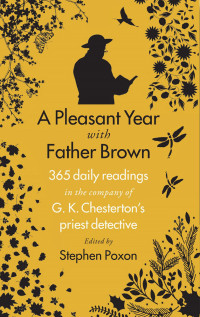 Stephen Poxon; — A Pleasant Year with Father Brown