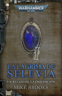 Mike Brooks — La Lágrima de Selevia