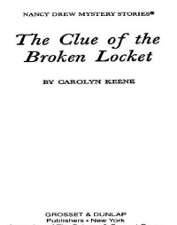 Carolyn G. Keene — The Clue of the Broken Locket