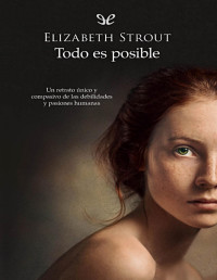 Elizabeth Strout — TODO ES POSIBLE