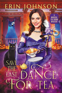 Erin Johnson — Save the Last Dance for Tea