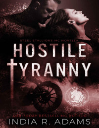 Adams, India R. — Hostile Tyranny