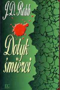 J.D. Robb — Dotyk Śmierci