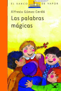 Alfredo Gómez Cerdá — Las palabras mágicas