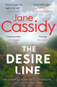 Jane Cassidy — The Desire Line: A Gripping Irish Psychological Thriller