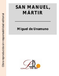 Miguel de Unamuno — San Manuel Bueno Mártir