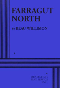 Beau Willimon — FARRAGUT NORTH