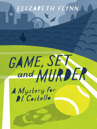 Elizabeth Flynn — Game, Set and Murder