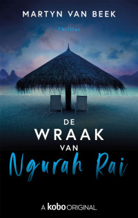 Martyn van Beek — De wraak van Ngurah Rai