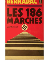 Christian Bernadac [Bernadac, Christian] — Les 186 marches