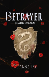 LiAnne Kay — Betrayer: (The Cursed Bloodstone Book 1)