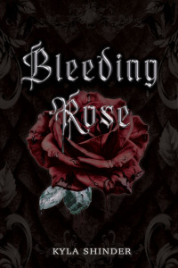 Kyla Shinder — Bleeding Rose