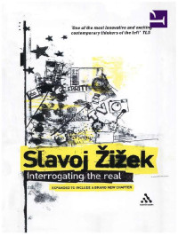 Slavoj Žižek — Interrogating the Real