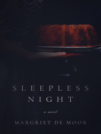 Margriet de Moor — Sleepless Night