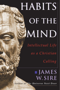 James W. Sire — Habits of the Mind