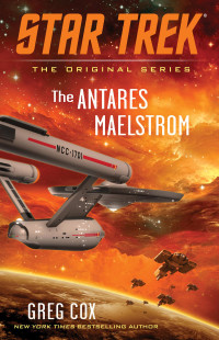 Greg Cox — The Antares Maelstrom