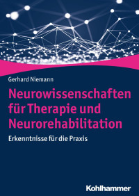 Gerhard Niemann — Neurowissenschaften für Therapie und Neurorehabilitation