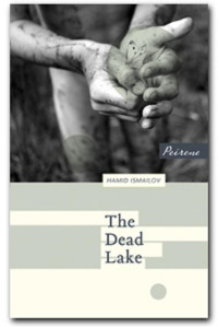 Hamid Ismailov — The Dead Lake