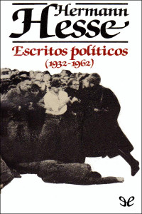 Hermann Hesse — Escritos políticos, 1932-1962