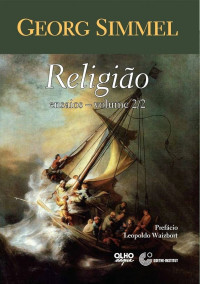 Georg Simmel — Religião: ensaios volume 2/2
