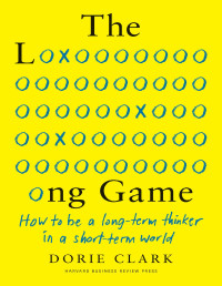 Dorie Clark — The Long Game