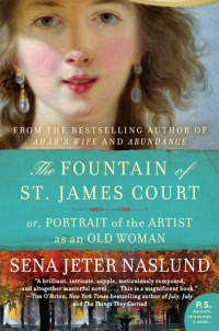 Sena Jeter Naslund — The Fountain of St. James Court