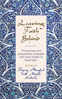 Fiyaz Mughal, Aliyah Saleem — Leaving Faith Behind