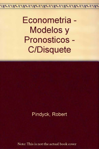 Robert S. Pindyck, Daniel L. Rubinfeld — Econometría: modelos y pronósticos