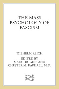 Wilhelm Reich — The Mass Psychology of Fascism