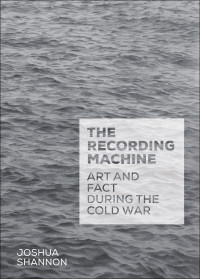 Joshua Shannon — The Recording Machine