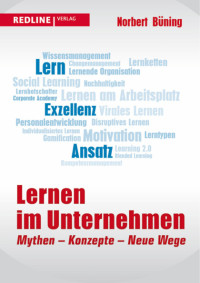 Büning, Norbert — Lernen im Unternehmen · Mythen · Konzepte · Neue Wege