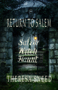 Theresa Sneed — Return to Salem