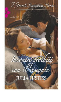 Julia Justiss — Incontri proibiti con il visconte