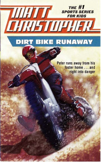 Christopher, Matt — Dirt Bike Runaway