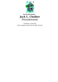 Chalker Jack — Poszukiwanie