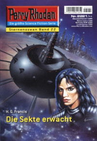 Francis, H.G. — [Perry Rhodan 2221] • Die Sekte erwacht