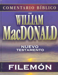 William MacDonald — Filemón (Comentario Bíblico)