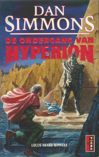 Dan Simmons — Hyperion & Endymion 02 - De Ondergang Van Hyperion