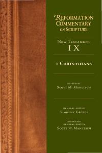 Scott M. Manetsch — 1 Corinthians: New Testament Volume 9A