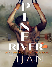 Tijan — Pine River