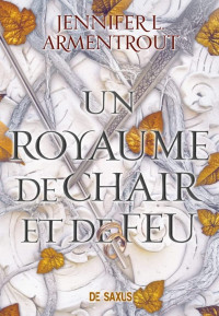 Jennifer L Armentrout — Un royaume de chair et de feu