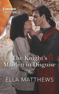 Ella Matthews — The Knight's Maiden in Disguise